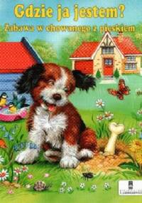 Gdzie ja jestem? Zabawa w chowanego z pieskiem