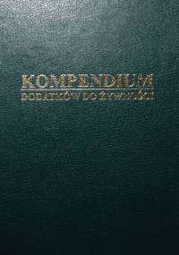 Kompendium Dodatków do Żywności - praca zbiorowa