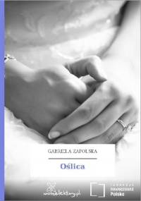 Oślica - Gabriela Zapolska