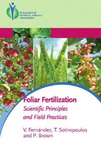 Foliar Fertilization - Scientific Principles and Field Practices