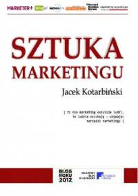 Sztuka marketingu - Jacek Kotarbiński