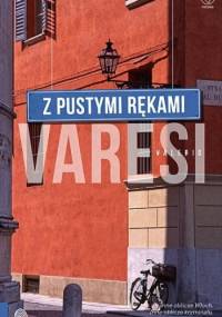 Z pustymi rękami - Valerio Varesi
