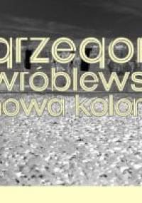 Nowa kolonia - Grzegorz Wróblewski