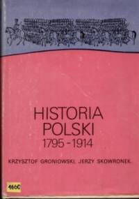 Historia Polski 1795 - 1914 - Jerzy Skowronek, Krzysztof Groniowski