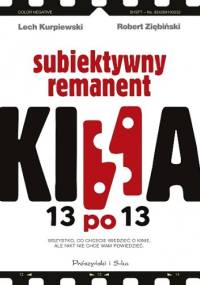13 po 13. Subiektywny remanent kina - Robert Ziębiński, Lech Kurpiewski