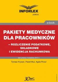 Pakiet medyczny dla pracowników - rozliczenie podatkowe, składkowe i ewidencja rachunkowa