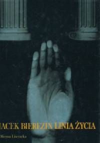 Linia życia. Wybór poezji - Jacek Bierezin