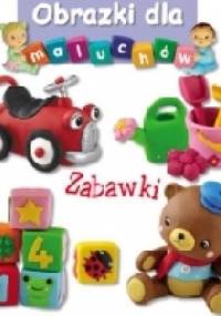 Obrazki dla maluchów. Zabawki - Émilie Beaumont, Nathalie Bélineau