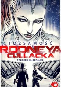 Tożsamość Rodneya Cullacka - Przemysław Angerman