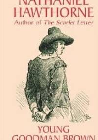 Young Goodman Brown - Nathaniel Hawthorne