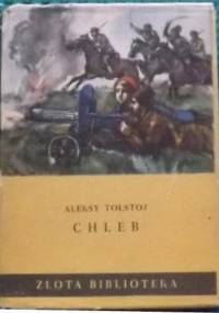 Chleb. Obrona Carycyna - Aleksy Nikołajewicz Tołstoj