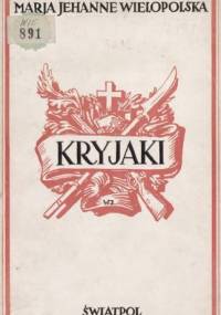 Kryjaki : o sześćdziesiątym trzecim roku opowieść - Maria z Colonna Walewskich Wielopolska