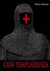 Cień templariusza - Nuria Masot