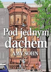 Pod jednym dachem - Amy Sohn