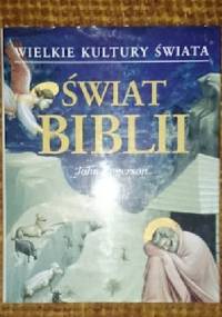 Wielkie Kultury Świata - Świat Biblii