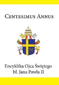 Centesimus annus - Jan Paweł II