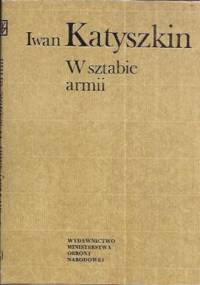 W sztabie armii - Iwan Katyszkin