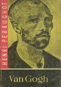 Van Gogh - Henri Perruchot