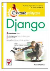 Django. Ćwiczenia praktyczne - Piotr Maliński