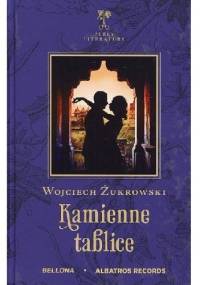 Kamienne tablice - Wojciech Żukrowski