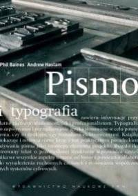 Pismo i typografia - Phil Baines, Andrew Haslam