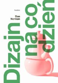 Dizajn na co dzień - Donald Norman