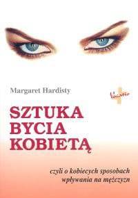Sztuka bycia kobietą - Margaret Hardisty