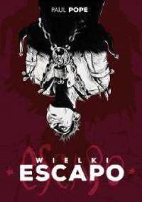 Wielki Escapo - Paul Pope