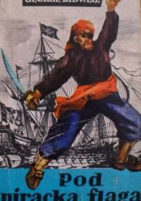 Pod piracką flagą - George Bidwell