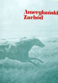 Amerykański Zachód - praca zbiorowa