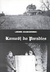 Konwój do Paradies - Leszek Adamczewski