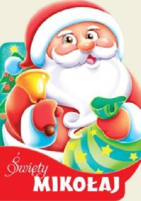 Święty Mikołaj - Urszula Kozłowska