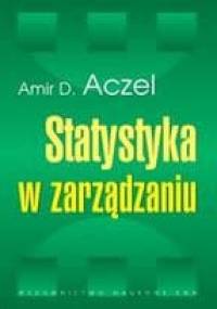 Statystyka w zarządzaniu - Amir D. Aczel