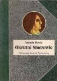 Okrutni Sforzowie - Antonio Perria
