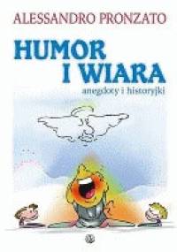 Humor i wiara: anegdoty i historyjki. - Alessandro Pronzato