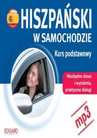 Hiszpański w samochodzie. Kurs podstawowy