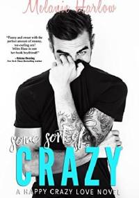 Some Sort Of Crazy - Melanie Harlow
