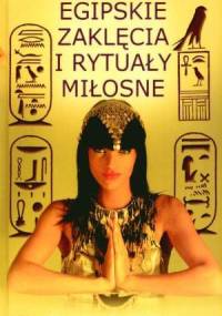 Egipskie zaklęcia i rytuały miłosne - Claudia Dillaire