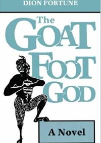 The Goat-Foot God - Dion Fortune