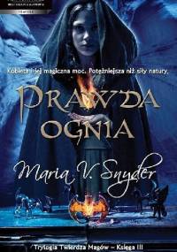 Prawda ognia - Maria V. Snyder
