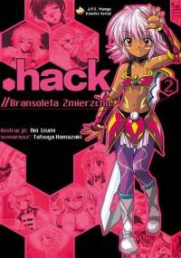 .hack//Bransoleta Zmierzchu tom 2 - Tatsuya Hamazaki