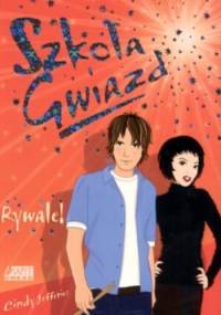 Szkoła Gwiazd: Rywale! - Cindy Jefferies