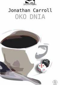 Oko dnia - Jonathan Carroll
