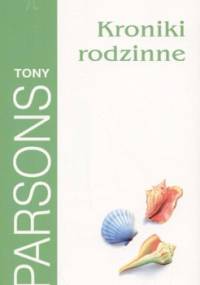 Kroniki rodzinne - Tony Parsons