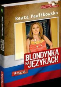 Blondynka na językach. Rosyjski - Beata Pawlikowska