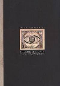 Theatrum mundi. Kosmologia i teologia Dantego Alighieri - Jacek Grzybowski