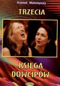 Trzecia księga dowcipów - Małolepszy Kostek