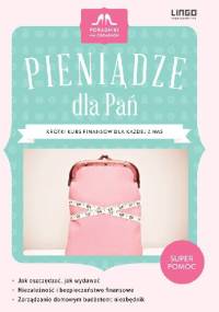 Pieniądze dla Pań. Krótki kurs finansów dla każdej z nas - Danuta Duszeńczuk