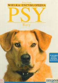 Wielka Encyklopedia Psy 16. Rasy - Bruce Fogle