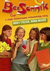 Bezsennik, czyli o czym dziewczyny rozmawiają nocą.Nowy tydzień, nowa miłość - Liliana Fabisińska